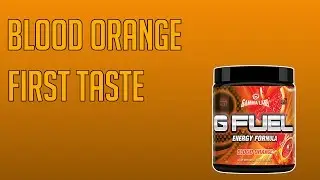 BLOOD ORANGE GFUEL  First Taste/Review