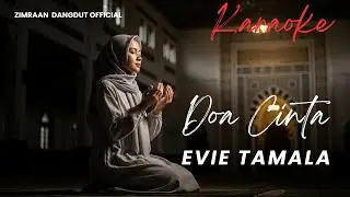 KARAOKE Doa Cinta – Evie Tamala | Nada Wanita (Tanpa Vokal) by Zimraan Dangdut Official