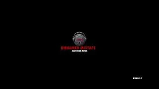 Unnamed Mixtape | Just Good Music | Number 1 #amapiano #mix