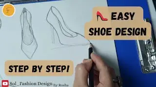 Easy Fashion Shoe Design Tutorial Draw Shoes |Tutorial F&aacute;cil de Dise&ntilde;o de Calzado| Dibuja Zapatos de