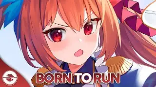 Nightcore - Born To Run - (Lyrics)