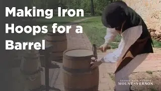 Mount Vernon: Making Iron Hoops for barrels