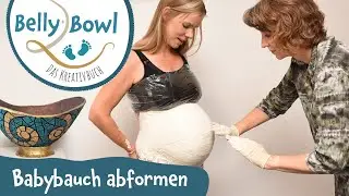 Babybauch selber abformen - Belly Bowl DIY - Babybauchschale - Babybauch-Gipsbinden-Abdruck