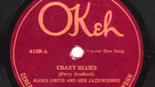 Crazy Blues [10 inch] - Mamie Smith and Her Jazz Hounds