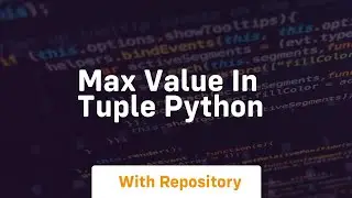 max value in tuple python