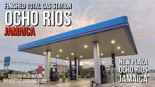 Finished Total Gas Station and Plaza Ocho Rios Jamaica
