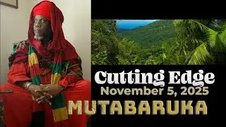Mutabaruka - Cutting Edge(Wednesday, November 5, 2025) Jamaica  Jamaicans post Melissa #Category5