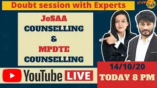 JoSAA Counselling and MPDTE Counselling - (Live Session with Experts)