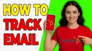 Как отслеживать открытие писем в HubSpot (краткое руководство)