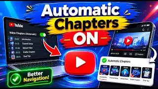 How to Enable Automatic Chapters on YouTube for Better Video Navigation