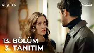 ARAFTA 13. B&ouml;l&uuml;m 3. Tanıtım | Yeni Diziler 2025 | Arafta - T&uuml;rk Dizileri @araftadizisi #EP13