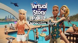 Virtual Sim Story : Dream Life New Beginning | Part 2 | Detective🕵 Story Line |