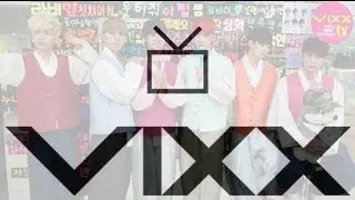 빅스(VIXX) VIXX TV ep.15 (빅스티비 열다섯번째 이야기)
