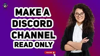 How to Make a Discord Channel Read-Only | Complete Guide 2025 [New Method]
