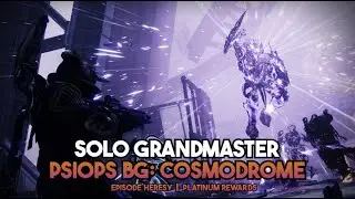 Solo Grandmaster Nightfall - Psiops Battleground: Cosmodrome