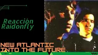 New Atlantic (Reacci&oacute;n) Into the Future