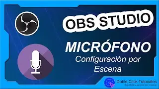 🎤 Configurar el Micrófono de forma diferente en Escenas de OBS Studio