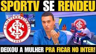 💥AGORA! SPORTV SE RENDEU AO &Iacute;DOLO DA TORCIDA | &Uacute;LTIMAS NOTICIAS DO INTERNACIONAL HOJE