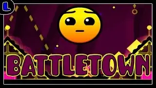 [2.0] Battletown - by Tongey - Lazy Geometry Dash