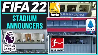 FIFA 22 | ALL 10 STADIUM ANNOUNCERS ft. NEW & MORE