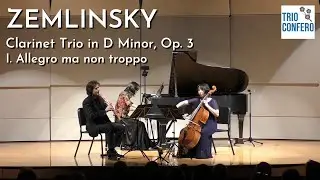 Trio Confero |  ZEMLINSKY: Clarinet Trio in D Minor, Op. 3 |  I. Allegro ma non troppo