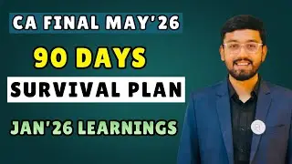 Sudhar Jao, Abhi Bhi Time Hai | One Stop Guidance & Strategy | CA Final May&rsquo;26 exam | 90 Days Plan