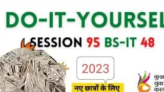 DO-IT-YOURSELF SESSION 95 | BS-CIT SESSION 48(HINDI)