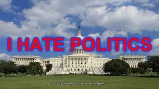 I Hate Politics