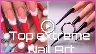 Top extreme nail art