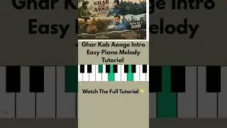 Ghar Kab Aaoge Easy Piano Intro Melody Tutorial | Sandese Aate Hain | Border 2| Easy Piano lesson