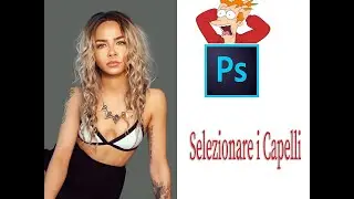 Selezione dei capelli e dettaglio fino Photoshop CC 2021