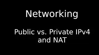 Public vs. Private IPv4 addresses and NAT