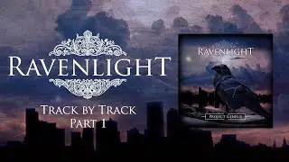 Ravenlight Vlog - Project Genesis Track by Track (Part 1)