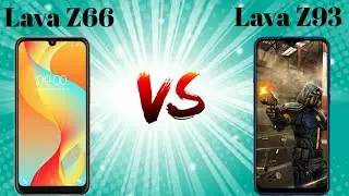 Lava Z66 vs Lava Z93 - Specification Comparison