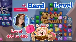 Candy Crush Saga Level 401 to 406 Hard Level / Jelene Official Vlogs