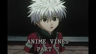 my old anime vines part 2/3 (april 2016 - august 2016)