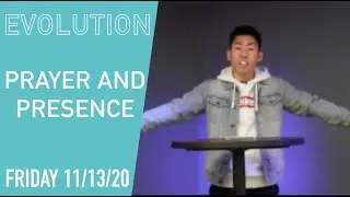 Evolution Jr. High Ministry - Prayer and the Presence (11/13/20)