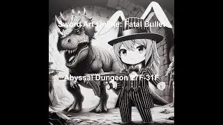 Abyssal Dungeon ... New Bounty Toon ... Floors 27F-??F