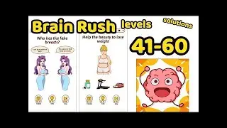 Brain Rush Game All levels 41- 60 Game Review Complete Gameplay Walkthrough (iOS-Android)