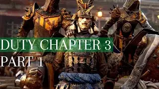 For Honor Story Mode Walkthrough | Chapter 3 Samurai | Part 1 - DUTY | Gameplay