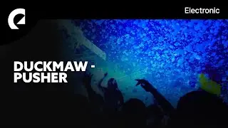 Duckmaw - Pusher