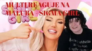 MULTI reaguje na MALUBA - Sigma Girl (+ TESTUJE SUNO AI)