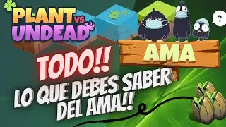 AMA Plants Vs Undead l Todo lo que debes saber l No te lo puedes perder.