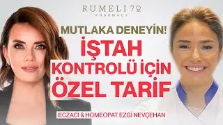 Mutlaka Deneyin! İştah Kontrolü İçin Özel Tarif  | Ezgi Nevçehan - Ferda Yıldırım