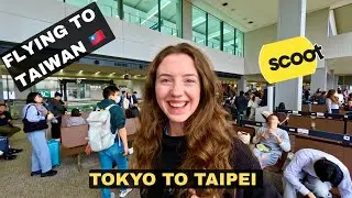 Перелет из Токио в Тайбэй со SCOOT (задержки, сюрпризы и страна №14!) 🇹🇼