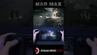 Mad Max #madmax #madmaxgame #steamdeckoled #gaming #gameplay #madmaxgameplay
