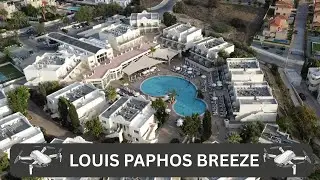 LOUIS PAPHOS BREEZE | ТУР С ДРОНАМИ | ЛЕТО 2025 | ПАФОС, КИПР