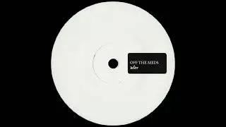 Off the Meds - Belter [2019: Studio Barnhus]