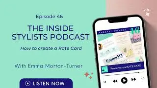 The Inside Stylist podcast : #46 - How to create a rate card