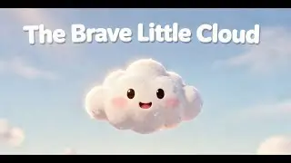 The Brave Little Cloud ☁️ | A Gentle Bedtime Story for Kids